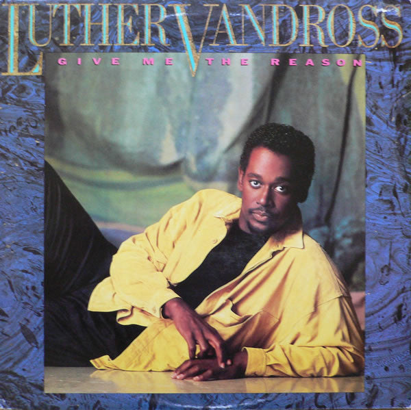 Luther Vandross : Give Me The Reason (LP,Album)