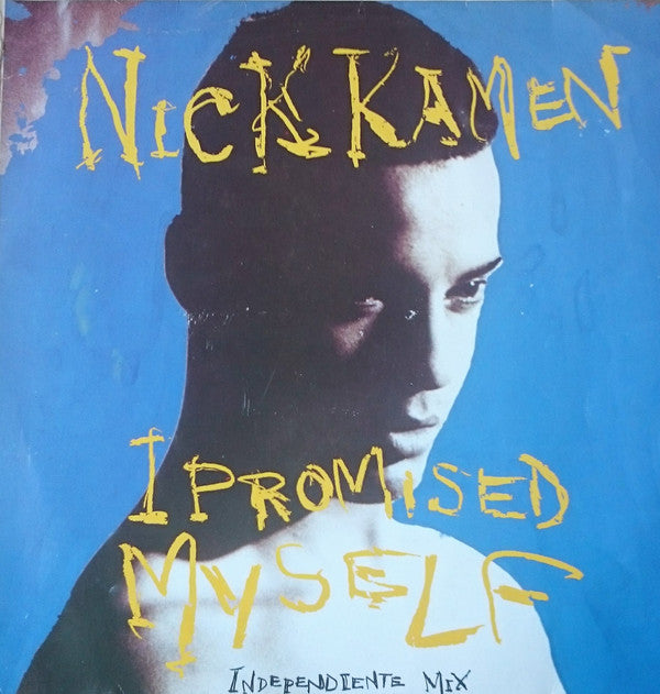 Nick Kamen : I Promised Myself (Independiente Mix) (12",45 RPM,Stereo)