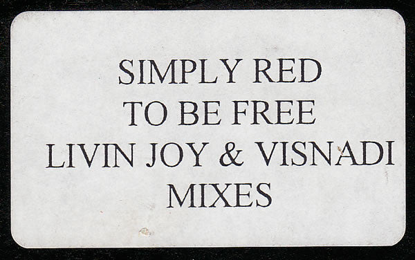 Simply Red : To Be Free (Livin Joy & Visnadi Mixes) (12",33 ⅓ RPM,White Label)