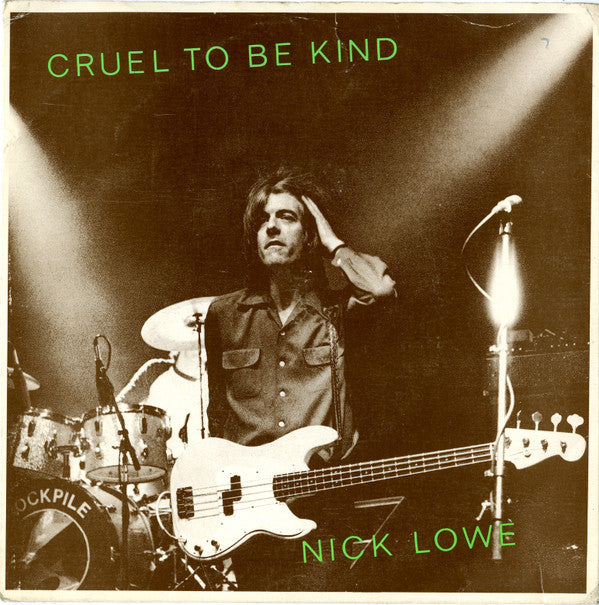 Nick Lowe : Cruel To Be Kind (7",Single,45 RPM)