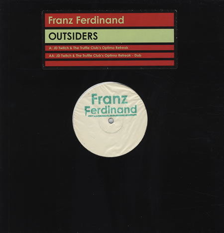 Franz Ferdinand : Outsiders (JD Twitch & The Truffle Club's Optimo Refreak) (12",45 RPM,White Label)