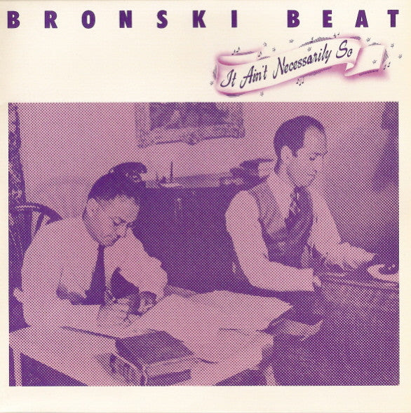 Bronski Beat : It Ain't Necessarily So (7", Single, Gat)