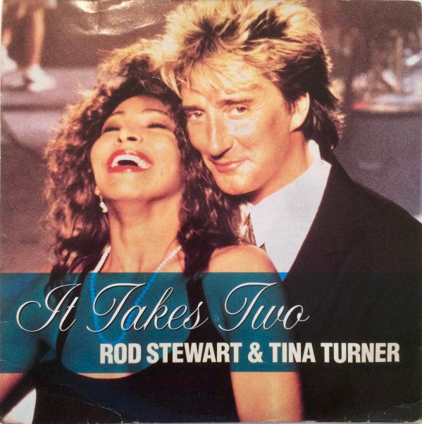 Rod Stewart & Tina Turner : It Takes Two (7", Single, Pap)