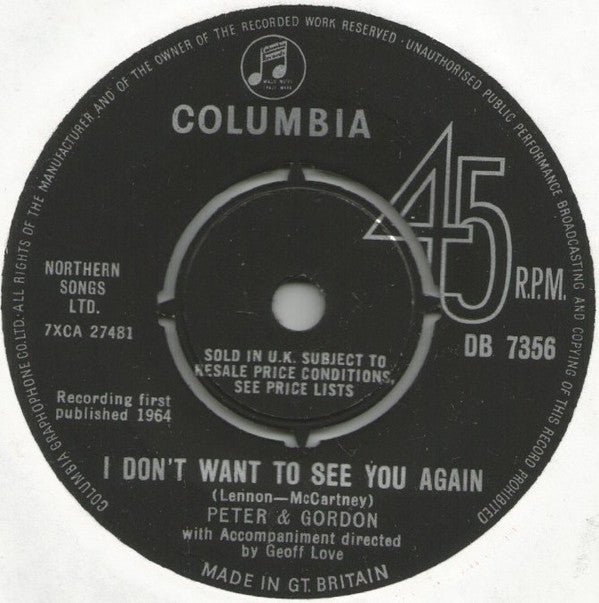 Peter & Gordon : I Don't Want To See You Again  (7", Single)