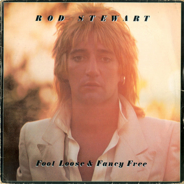 Rod Stewart : Foot Loose & Fancy Free (LP,Album)