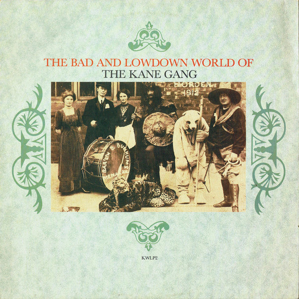 Kane Gang, The : The Bad And Lowdown World Of The Kane Gang (LP,Album)