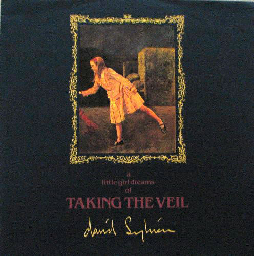 David Sylvian : A Little Girl Dreams Of Taking The Veil (12",45 RPM,Single)