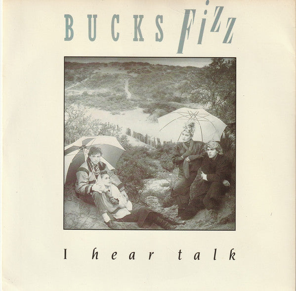 Bucks Fizz : I Hear Talk (7", Single, Pap)