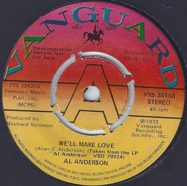 Al Anderson (2) : We'll Make Love / I Just Want To Have You Back Again (7",45 RPM,Single,Promo)